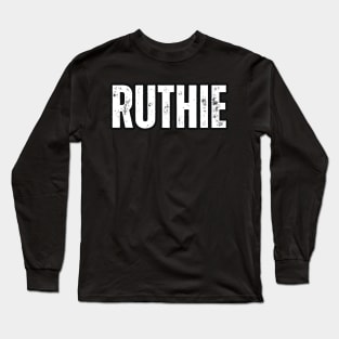 Ruthie Name Gift Birthday Holiday Anniversary Long Sleeve T-Shirt